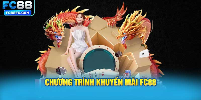 Chương trình Khuyến mãi FC88