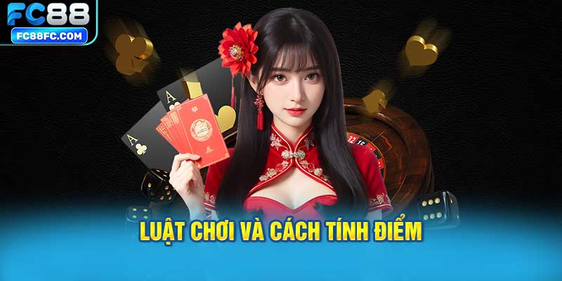 Luật Chơi Và Cách Tính Điểm
