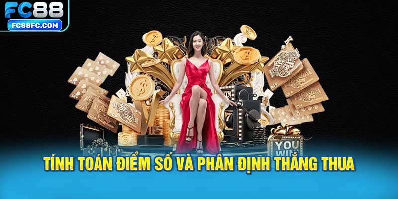 Tính toán điểm số và phân định thắng thua